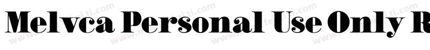 Melvca Personal Use Only Regular字体转换